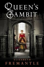Queen S Gambit By Elizabeth Fremantle The Court Of Henry Viii Is Rife With Intrigue Rivalries And Rom Historical Fiction Books Historical Books Good Books