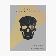 Here is my poster for the robert eggers film the lighthouse starring willem dafoe and robert pattinson. The Lighthouse Minimalist Alternative Movie Poster Poster By Aleyna22 Redbubble