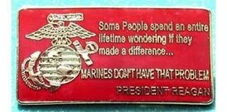 Ronald reagan, president of the united states; Marines Make A Difference President Reagan Quote Pin Ebay