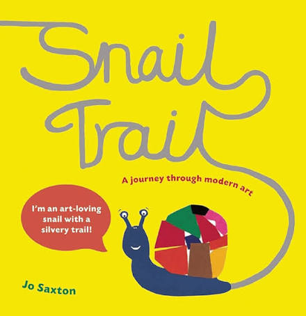 Snail Trail: In Search of a Modern Masterpiece: Amazon.co.uk: Saxton, Jo: 9781847804235: Books