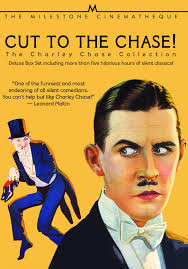 Cut to the Chase: The Charley Chase Comedy Collection