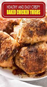 Try Marinated Oven Baked Chicken Thighs Recipe Oven Baked Chicken Thighs Baked Chicken Recipes Chicken Thigh Recipes Baked