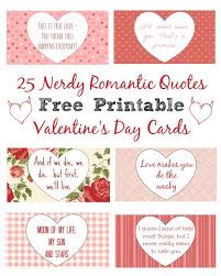 A heart represents passion and love, not just romantic love but all kinds of love valentine's day cards can be made by hand or electronically made such as the free printable templates shown in this article. 25 Nerdy Love Quotes For Him Her Free Printables Nerdy Love Quotes Printable Valentines Cards Printable Valentines Day Cards