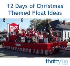 Magic happens when those things that seem impossible occur and give people joy. 12 Days Of Christmas Float Ideas Thriftyfun