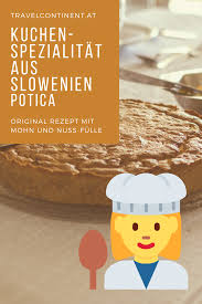 Kuchen Spezialitat Aus Slowenien In 2020 Rezepte Zubereitung Nuss