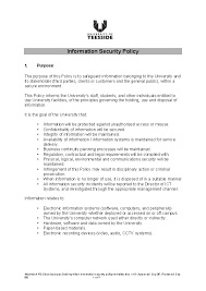 This needs to be included in a cctv policy to reassure people that not just anyone who works in your company can pop along and have a look through recorded footage. Information Security Policy Document Template
