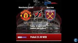 Paul pogba tambah masalah setan merah jelang laga piala fa. Nonton Manchester United Vs West Ham Di Rcti Link Live Streaming Via Hp Atau Maxstream Halaman All Tribun Timur