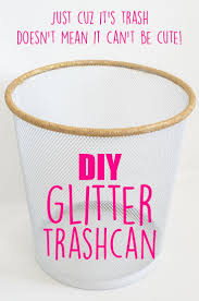 Diy Glitter Trashcan Even Trash Can Be Cute Glitter Diy Diy Office Decor Cheap Diy