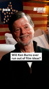 “I will not run out of topics.”, Documentary filmmaker Ken Burns has been  chronicling US history for over four decades., But that doesn’t mean he’s  run out of ideas., Burns discussed his everlasting ...