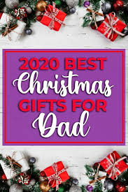 Best Christmas Gifts For Dad In 2020 Best Gifts Deals In 2020 Christmas Gift For Dad Best Dad Gifts Christmas Fun