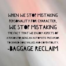 There S A Difference Between Personality And Character Baggage Reclaim Personality Thoughts And Feelings