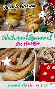 5 Einfache Rezepte Weihnachtsmarkt Rezepte Gute Rezepte Familienrezepte