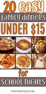 Easy Peasy Dinner Ideas For Tonight Under 15 Stashing Coins Easy Family Dinners Cheap Family Meals Family Dinner Recipes