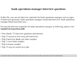Regardless of the type of industry or organization the main purpose of an operations manager is to plan and direct operations and improve productivity and efficiency. Bank Operations Manager Interview Questions