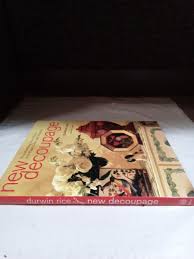 New Decoupage:Darwin Rice:Hardcover W/Dust Jacket *Brand New*