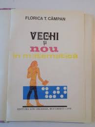 Cumpara acum, 100% sigur prin garantia de livrare. Vechi Si Nou In Matematica De Florica T Campan 1978