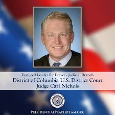The Presidential Prayer Team - #PrayWithUs for District of Columbia U.S. District Court Judge Carl Nichols. He will hear the particulars of the Commerce Department's case to block the TikTok app the