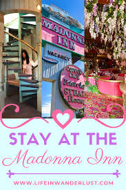 The Madonna Inn Experience San Luis Obispo Life In Wanderlust In 2020 California Travel Travel Usa California Travel Guide
