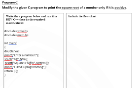 solved program 1 modify the given c program to print the