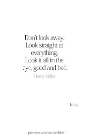 Don T Look Away Quotable Quotes Life Quotes Quotations