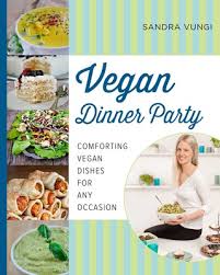 By frank mullen jr., marilyn newton, et al. Vegan Dinner Party Book By Sandra Vungi Official Publisher Page Simon Schuster Uk