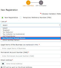 How To Apply For Gst Registration As A Non Resident Taxable Person What Are The Steps Involved In Applying For Registration A How To Apply Person Registration