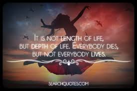 Everybody Dies But Not Everybody Lives Work The Dream