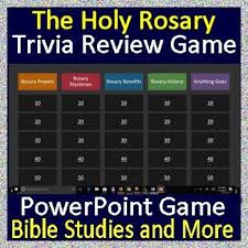 To play this quiz, please finish editing it. Holy Rosary Game Jeopardy Style Review Game For Powerpoint Or Google Classroom