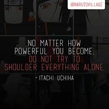 On Delegation Itachi Itachi Quotes Naruto Quotes Itachi Uchiha