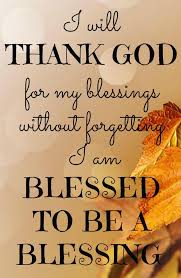 When I think of all of the Blessings that God has Blessed me with, I am so  Thankful…But it also makes me think about the responsibility that I have to  try to
