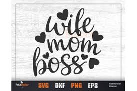 Download Wife Mom Boss Svg Mother S Day Svg Design Free Free Svg Downloads Download Svg Cut Files