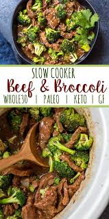 Slow Cooker Beef And Broccoli Whole30 Paleo Keto Gf Whole Kitchen Sink In 2020 Slow Cooker Beef Broccoli Slow Cooker Broccoli Healthy Crockpot Recipes