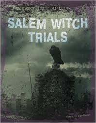 Discover books about the salem witch trials plus a magical salem book or two. Salem Witch Trials Cherry Lake Publishing Group