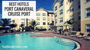 From far above, you can when you book one of the cape canaveral vacation rentals you can look forward to enjoying the. Best Hotels Near Port Canaveral Cruise Port Eatsleepcruise Com
