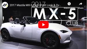 You need to select one and go! You Can Go To The Club In A Mazda Mx 5 Club Morrie S Auto Group