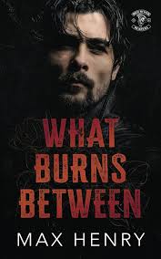 What Burns Between : Henry, Max: Amazon.com.au: Books
