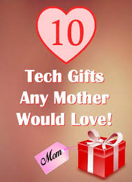 Celebrate her with personalized gifts for mom that will make her smile! 10 Tech Gifts Any Mother Would Love The Wonder Of Tech