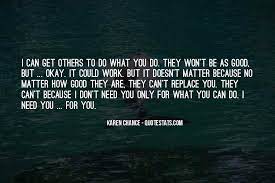 Top 63 No Matter How Good You Are Quotes Famous Quotes Sayings About No Matter How Good You Are