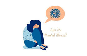 Apa Itu Mental Illness Dan Jenis Gangguannya Super You