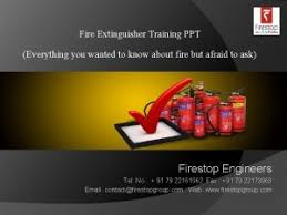 •you don't have the proper fire extinguisher. Fire Extinguisher Use Introduction How To Use This