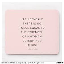 Determined Woman Inspiring Quotes Pink Black Mouse Pad Zazzle Com In 2021 Rise Up Quotes Inspirational Quotes Determination Quotes Inspiration