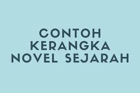 Saya telah menunggu panggilan kerja yang panjang. Contoh Kerangka Novel Sejarah Halaman All Kompas Com