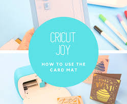 What would yous say is the best cricut cartridges to get for making cards? Cricut Joy Card Mat What Is It How To Use It Kim Byers