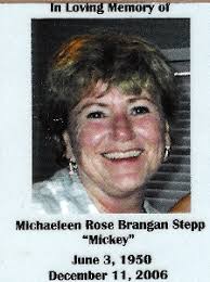 Michaeleen Rose “Mickey” Brangan Stepp (1950-2006)