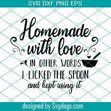 Download Homemade With Love Svg Kitchen Towel Svg Pot Holder Svg Apron Svg Cutting Board Svg Cooking Svg Dish Towel Svg Bake Svg Dish Svg Svgdogs