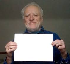 Read the little stories in the memes below that show why harold has to hide his pain. Hide The Pain Harold Template Memetemplatesofficial