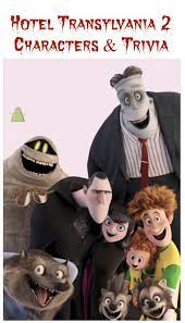 Impress Your Kids With Cool Character Profiles Trivia From Hotel Transylvania 2 In Oct 2021 Ourfamilyworld Com Hotel Transylvania Hotel Transylvania Characters Hotel Transylvania Movie