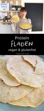 Einfaches Vegane Glutenfreie Protein Fladen Pfannkuchen Frau Janik Vegane Rezepte Glutenfrei Rezepte