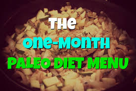 One Month Paleo Diet Menu Paleo Diet Success