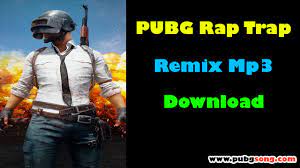 Pubg Rap Trap Remix Latest Mp3 Download Pagalworld 2020